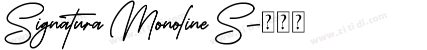 Signatura Monoline S字体转换